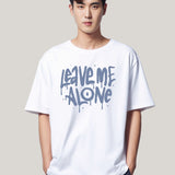 ROUND NECK | WHITE | LEAVE ME ALONE